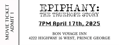 Epiphany: The TrueHope Story Movie Ticket