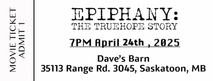 Epiphany: The TrueHope Story Movie Ticket