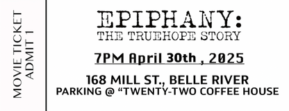 Epiphany: The TrueHope Story Movie Ticket